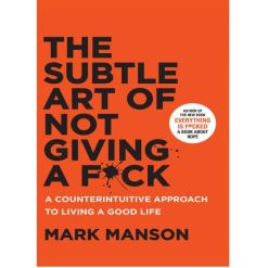 کتاب The Subtle Art Of Not Giving A Fxck اثر Mark Manson انتشارات Harper