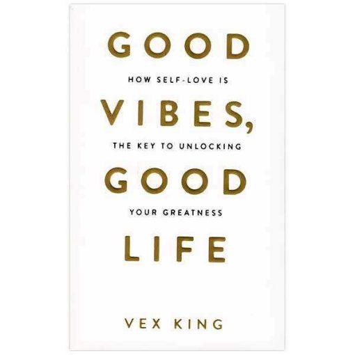 کتاب Good Vibes, Good Life اثر Vex King نشر ابداع