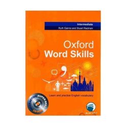 کتاب OXFORD WORD SKILL INTERMEDIATE اثر RUTH GAIRNS AND STUART REDMAN انتشارات دنیای زبان