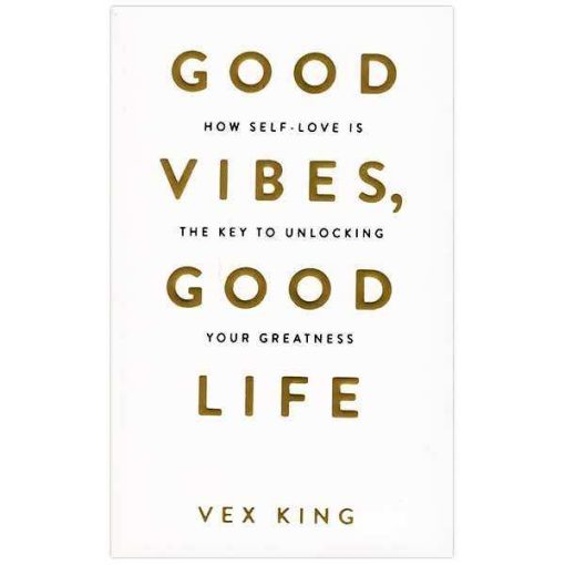 کتاب Good Vibes, Good Life اثر Vex King نشر ابداع